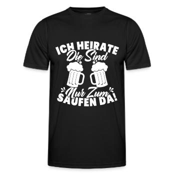 ich heirate die sind nur zum saufen da - Männer Funktions-T-Shirt - Schwarz - Vorne - AI Model Male 178 dark (178cm)