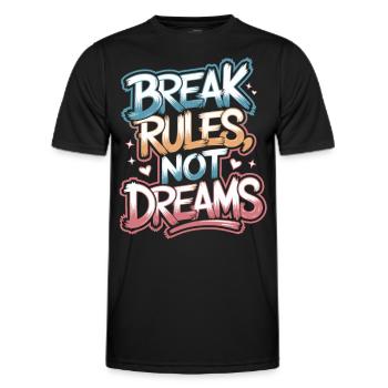 Breche Regeln, nicht Träume - Motivationsshirt - Männer Funktions-T-Shirt - Schwarz - Vorne - AI Model Male 178 dark (178cm)