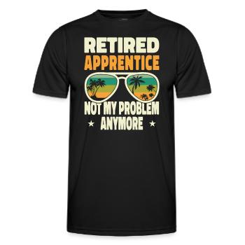 Retired Men Retired Apprentice Not My Problem - Men's Functional T-Shirt - black - Front - AI Model Male 178 dark (178cm)
