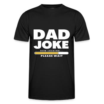 Dad Joke loading Soyez la chemise de papa Idée cadeau - T-shirt sport Homme - noir - Devant - AI Model Male 178 dark (178cm)