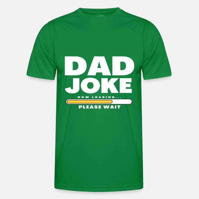 Dad Joke loading Be dad's shirt Gift idea Men's Functional T-Shirt