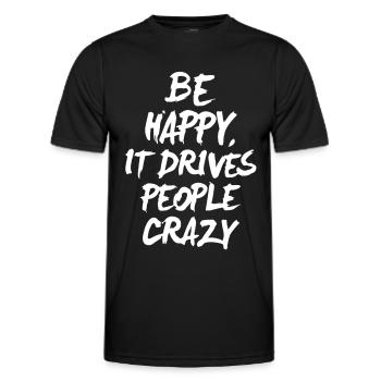 Soyez heureux, cela rend les gens fous - T-shirt sport Homme - noir - Devant - AI Model Male 178 dark (178cm)