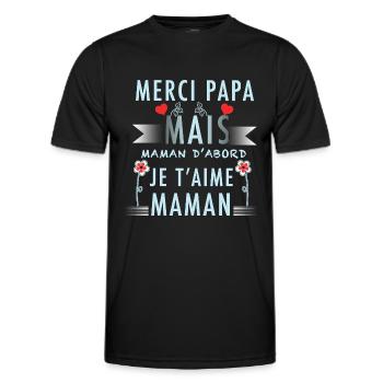 Merci papa, mais maman d abord, je t aime maman - T-shirt sport Homme - noir - Devant - AI Model Male 178 dark (178cm)