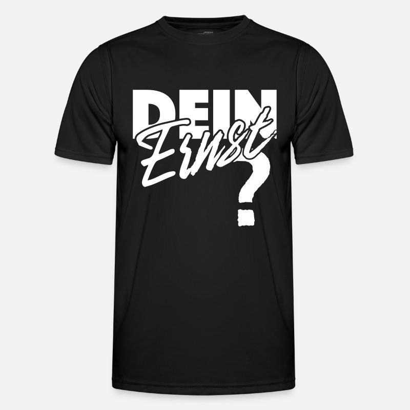 Dein Ernst? Not your Ernst / Nicht dein Ernst Männer Funktions-T-Shirt