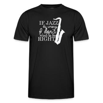 Si le jazz a tort, je ne veux pas avoir raison - T-shirt sport Homme - noir - Devant - AI Model Male 178 dark (178cm)