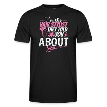 I'm the Hair Stylist told you about Friseur - Männer Funktions-T-Shirt - Schwarz - Vorne - AI Model Male 178 dark (178cm)