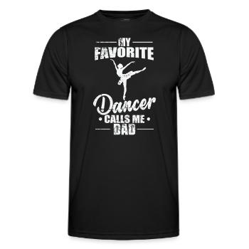 Ballet: My favorite Dancer calls me Dad - Männer Funktions-T-Shirt - Schwarz - Vorne - AI Model Male 178 dark (178cm)