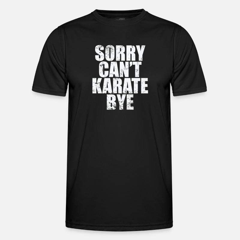 Sorry can't Karate bye - Männer Funktions-T-Shirt - Schwarz
