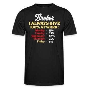 100% At Work Funny Quote Broker - Men's Functional T-Shirt - black - Front - AI Model Male 178 dark (178cm)