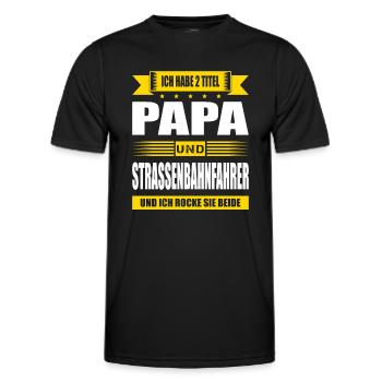 Zwei Titel Papa Und Strassenbahnfahrer Zugführer - Männer Funktions-T-Shirt - Schwarz - Vorne - AI Model Male 178 dark (178cm)