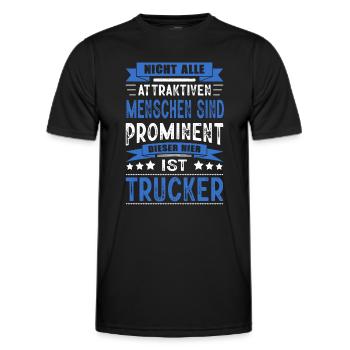 Nicht Alle Menschen Sind Prominent Trucker LKW - Männer Funktions-T-Shirt - Schwarz - Vorne - AI Model Male 178 dark (178cm)