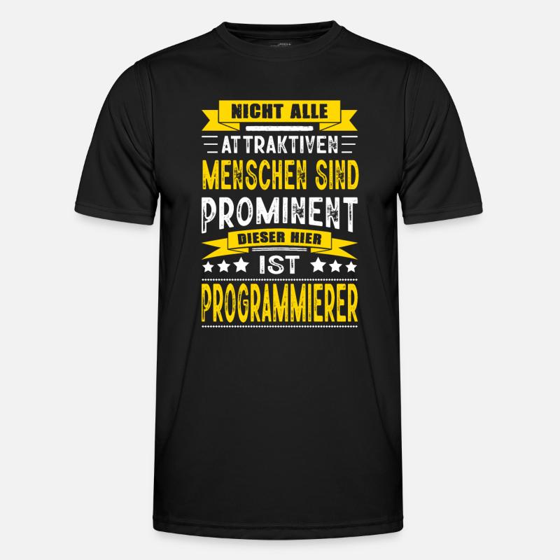 Nicht Alle Menschen Sind Prominent Programmierer Männer Funktions-T-Shirt