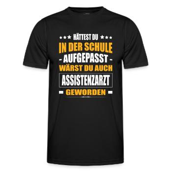 Hättest Du In Der Schule Aufgepasst Assistenzarzt - Männer Funktions-T-Shirt - Schwarz - Vorne - AI Model Male 178 dark (178cm)