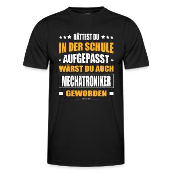 Hättest Du In Der Schule Aufgepasst Mechatroniker - Männer Funktions-T-Shirt - Schwarz - Vorne - AI Model Male 178 dark (178cm)