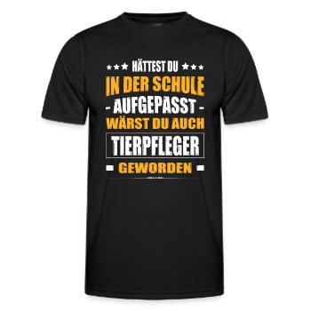 Hättest Du In Der Schule Aufgepasst Tierpfleger - Männer Funktions-T-Shirt - Schwarz - Vorne - AI Model Male 178 dark (178cm)