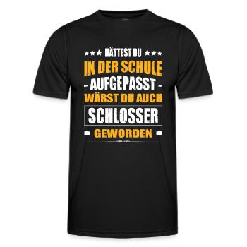 Hättest Du Mal In Der Schule Aufgepasst Schlosser - Männer Funktions-T-Shirt - Schwarz - Vorne - AI Model Male 178 dark (178cm)