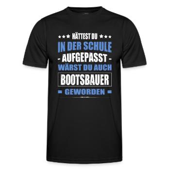 Hättest Du Mal In Der Schule Aufgepasst Bootsbauer - Männer Funktions-T-Shirt - Schwarz - Vorne - AI Model Male 178 dark (178cm)