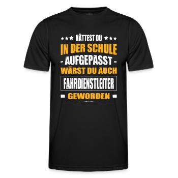 Hättest In Der Schule Aufgepasst Fahrdienstleiter - Männer Funktions-T-Shirt - Schwarz - Vorne - AI Model Male 178 dark (178cm)