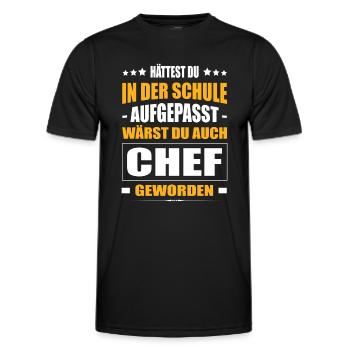 Hättest Du Mal In Der Schule Aufgepasst Chef - Männer Funktions-T-Shirt - Schwarz - Vorne - AI Model Male 178 dark (178cm)