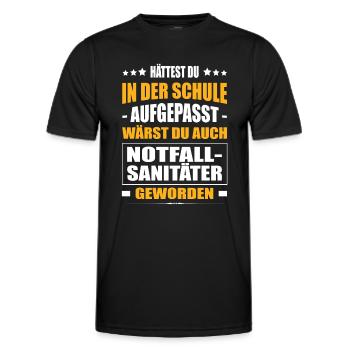 Hättest In Der Schule Aufgepasst Notfallsanitäter - Männer Funktions-T-Shirt - Schwarz - Vorne - AI Model Male 178 dark (178cm)