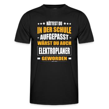 Hättest Du In Der Schule Aufgepasst Elektroplaner - Männer Funktions-T-Shirt - Schwarz - Vorne - AI Model Male 178 dark (178cm)