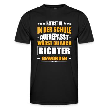 Hättest Du Mal In Der Schule Aufgepasst Richter - Männer Funktions-T-Shirt - Schwarz - Vorne - AI Model Male 178 dark (178cm)