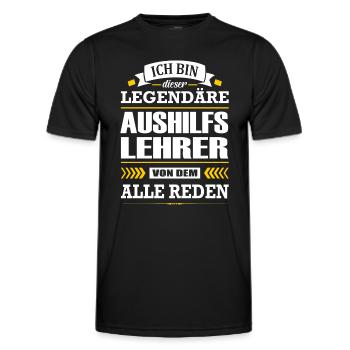 Ich Bin Dieser Legendäre Aushilfslehrer Lehrer - Männer Funktions-T-Shirt - Schwarz - Vorne - AI Model Male 178 dark (178cm)