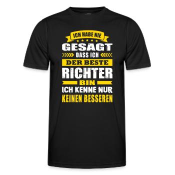 Ich Habe Nie Gesagt Ich Der Beste Richter - Männer Funktions-T-Shirt - Schwarz - Vorne - AI Model Male 178 dark (178cm)