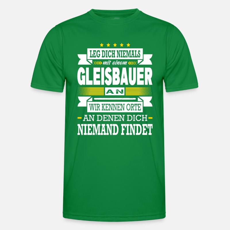 Leg Dich Niemals Mit Einem Gleisbauer An Eisenbahn Männer Funktions-T-Shirt