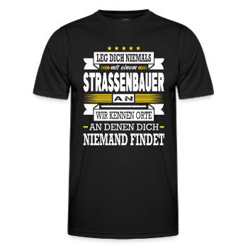 Leg Dich Niemals Mit Einem Strassenbauer An - Männer Funktions-T-Shirt - Schwarz - Vorne - AI Model Male 178 dark (178cm)