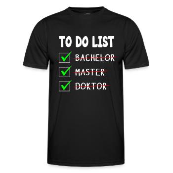 To Do List Bachelor Master Doktor Abschluss - Männer Funktions-T-Shirt - Schwarz - Vorne - AI Model Male 178 dark (178cm)