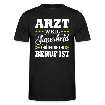 Arzt Weil Superheld Kein Offizieller Beruf Ist - Männer Funktions-T-Shirt - Schwarz - Vorne - AI Model Male 178 dark (178cm)