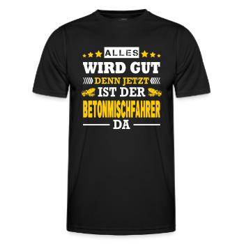 Alles Wird Gut Jetzt Ist Der Betonmischfahrer Da - Männer Funktions-T-Shirt - Schwarz - Vorne - AI Model Male 178 dark (178cm)