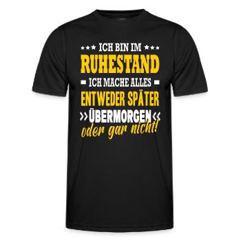 Bin Im Ruhestand Später Übermorgen Oder Gar Nicht - Männer Funktions-T-Shirt - Schwarz - Vorne - AI Model Male 178 dark (178cm)