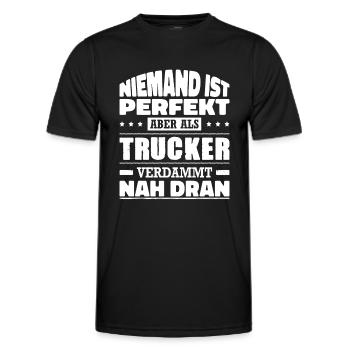 Niemand Ist Perfekt Aber Als Trucker Nah Dran - Männer Funktions-T-Shirt - Schwarz - Vorne - AI Model Male 178 dark (178cm)