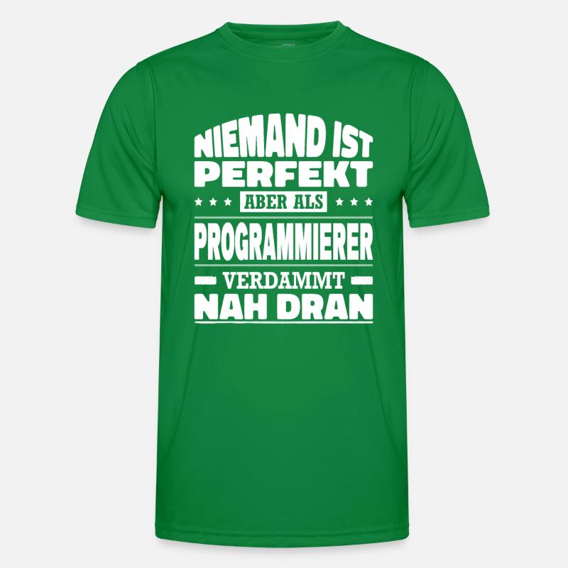 Niemand Ist Perfekt Als Programmierer Nah Dran Männer Funktions-T-Shirt