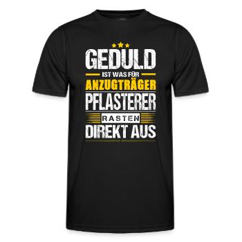 Geduld Ist Was Für Anzugträger Pflasterer Spruch - Männer Funktions-T-Shirt - Schwarz - Vorne - AI Model Male 178 dark (178cm)