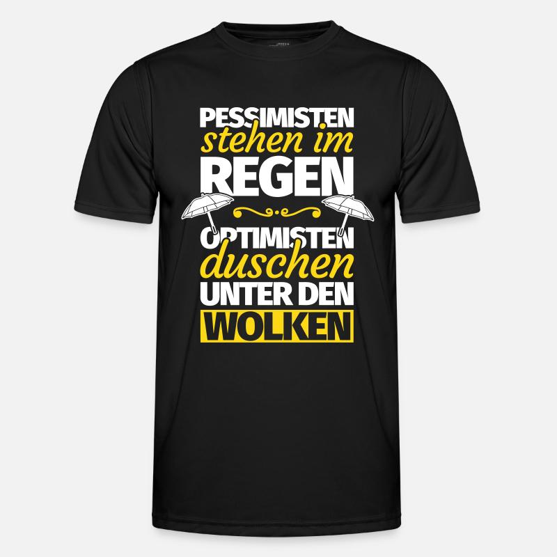 Optimist Optimismus lustiger Spruch Geschenk Männer Funktions-T-Shirt