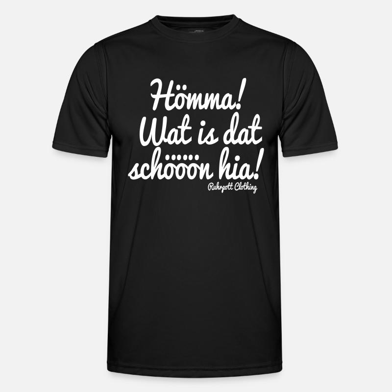 Hömma, wat is dat nice hia! - Men's Functional T-Shirt - black