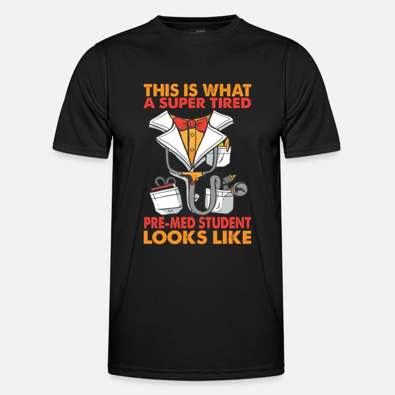 This Is What A Super Tired Pre-Med Student - Funny Männer Funktions-T-Shirt