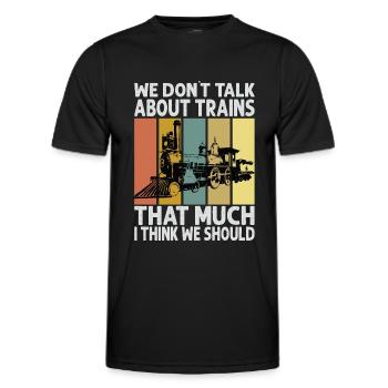 Nous ne parlons pas beaucoup de trains, je pense que nous avons - T-shirt sport Homme - noir - Devant - AI Model Male 178 dark (178cm)