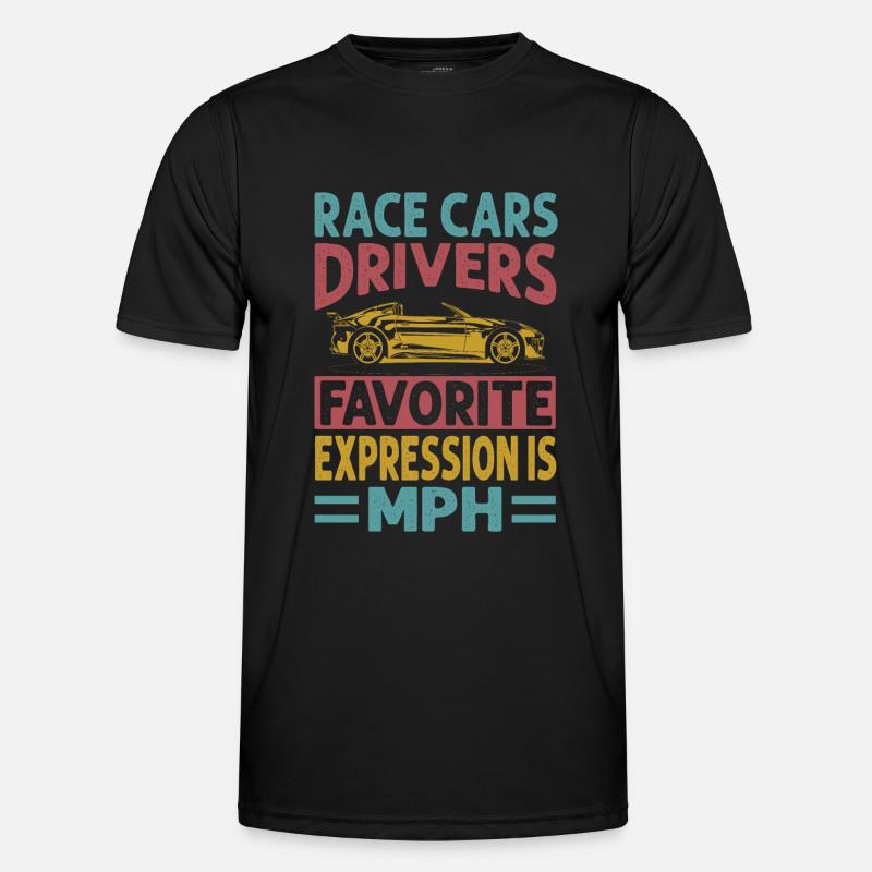 L’expression préférée des pilotes de voitures de course est MPH - Fun T-shirt sport Homme