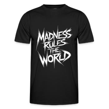 Madness rules the World. Madness reigns - Men's Functional T-Shirt - black - Front - AI Model Male 178 dark (178cm)