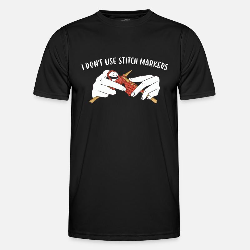 I Don't Use Stitch Markers Knitting - Men's Functional T-Shirt - black