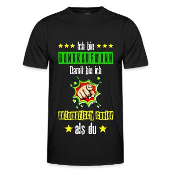 Bankkaufmann Bank Banker Beruf Spruch Lustig - Männer Funktions-T-Shirt - Schwarz - Vorne - AI Model Male 178 dark (178cm)
