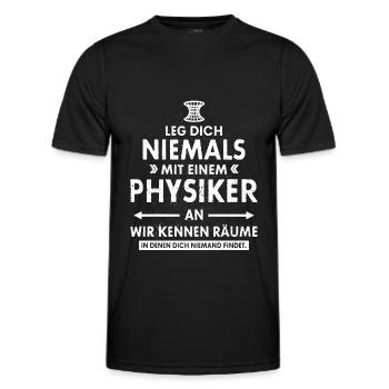 LEG DICH NIE MIT EINEM PHYSIKER AN PHYSIK GESCHENK - Männer Funktions-T-Shirt - Schwarz - Vorne - AI Model Male 178 dark (178cm)