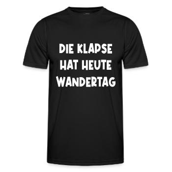 Die Klapse Hat Heute Wandertag Gruppenoutfit Fun - Männer Funktions-T-Shirt - Schwarz - Vorne - AI Model Male 178 dark (178cm)