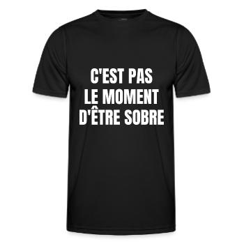 c'est pas le moment d'être sobre - T-shirt sport Homme - noir - Devant - AI Model Male 178 dark (178cm)