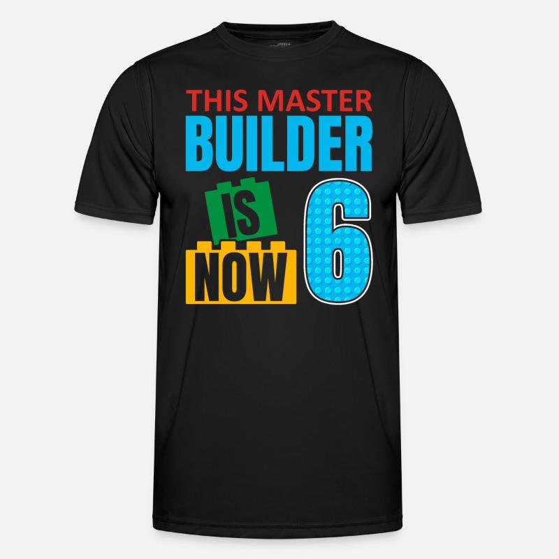 This builder is now 6, Toy Blocks 6. Men's Functional T-Shirt