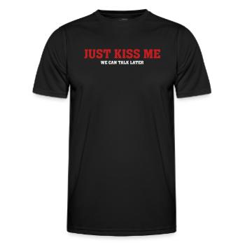Positive Quote Just Kiss Me - Men's Functional T-Shirt - black - Front - AI Model Male 178 dark (178cm)